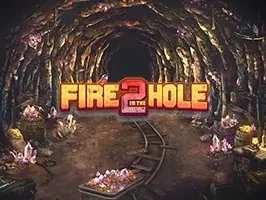 Fire In The Hole 2 DNT